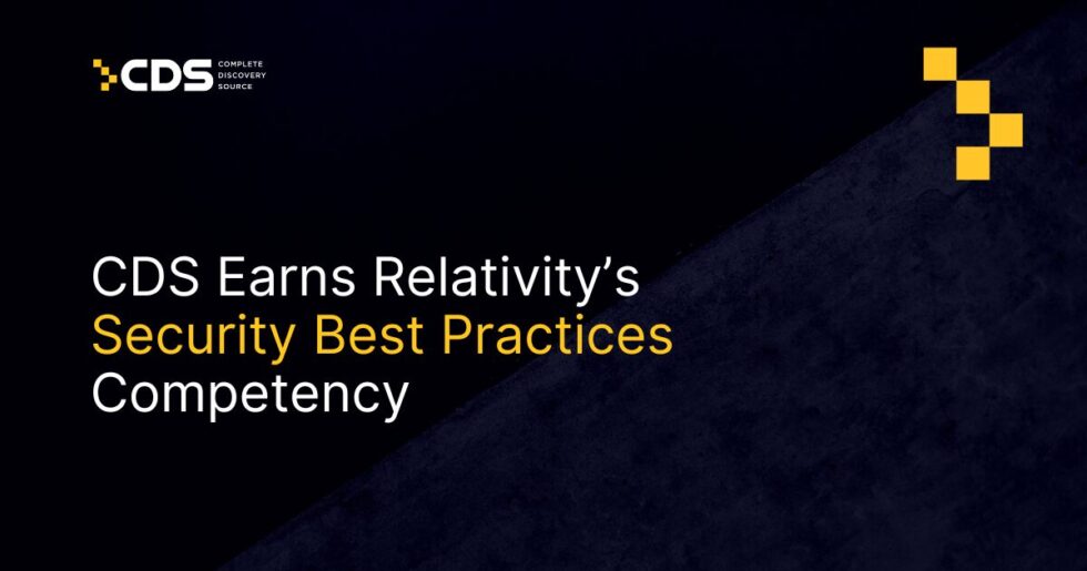 Cds Vision CDS Earns Security Best Practices Competency from Relativity - Complete ...