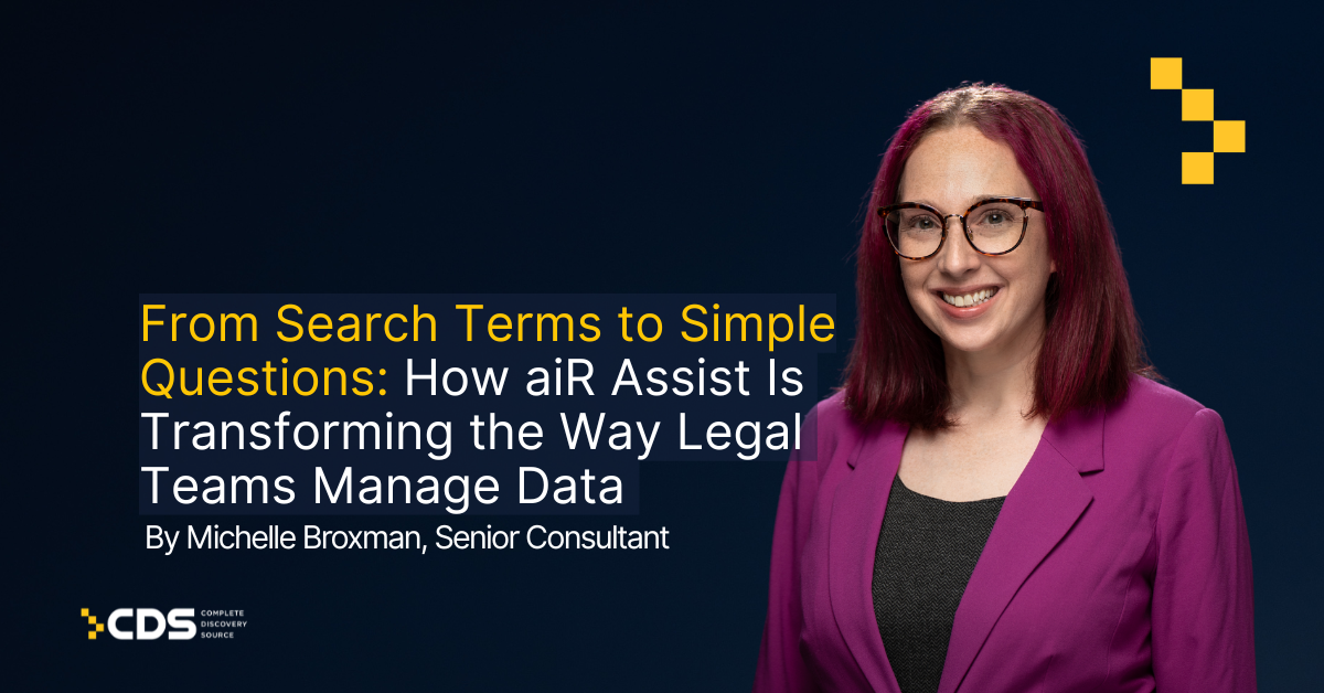 From Search Terms to Simple Questions: How aiR Assist Is Transforming the Way Legal Teams Manage Data